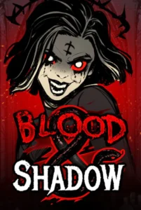 Blood & Shadow